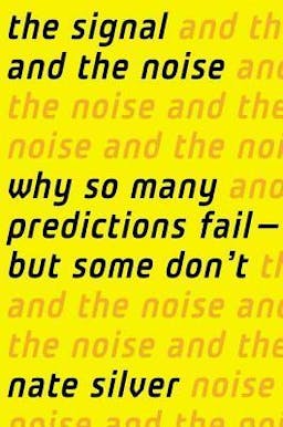 The Signal and the Noise Book Summary