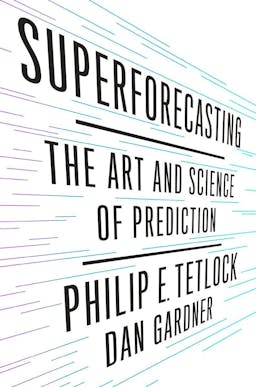 Superforecasting Book Summary