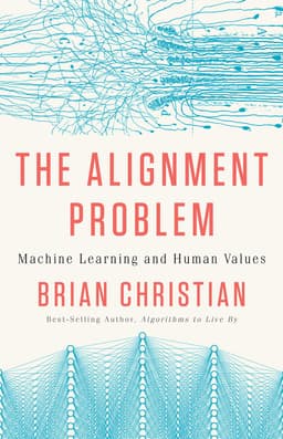 The Alignment Problem Book Summary